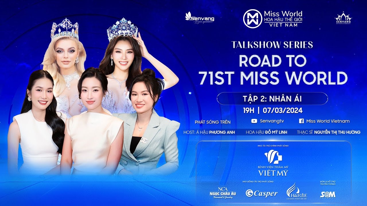 NHÂN ÁI - Hoa hậu Đỗ Mỹ Linh & Ths. Nguyễn Thị Thu Hường - TALKSHOW ROAD TO 71ST MISS WORLD - TẬP 2