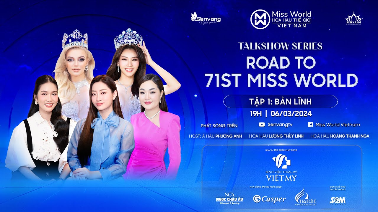 "Bản lĩnh" cùng Hoa hậu Lương Linh, Hoa hậu Hoàng Thanh Nga -  TALKSHOW ROAD TO 71ST MISS WORLD - T1