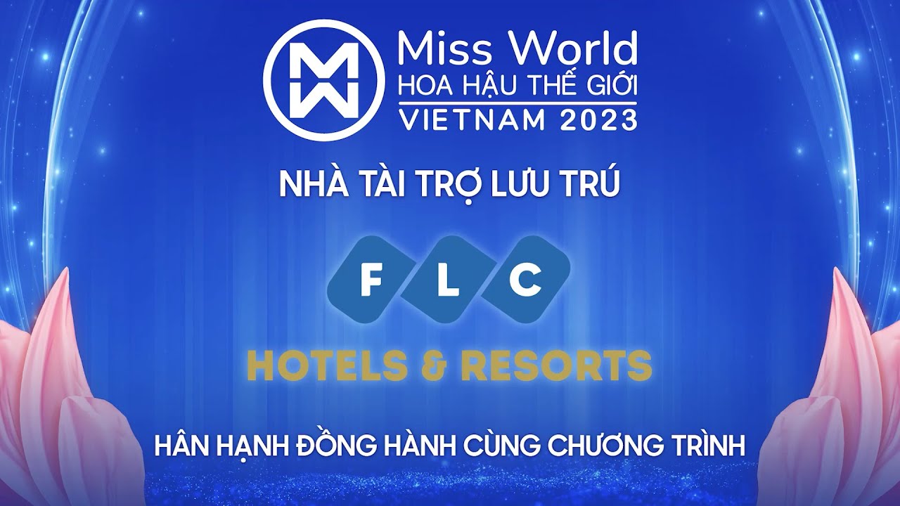 FLC QUY NHƠN ĐỒNG HÀNH CÙNG MISS WORLD VIETNAM 2023