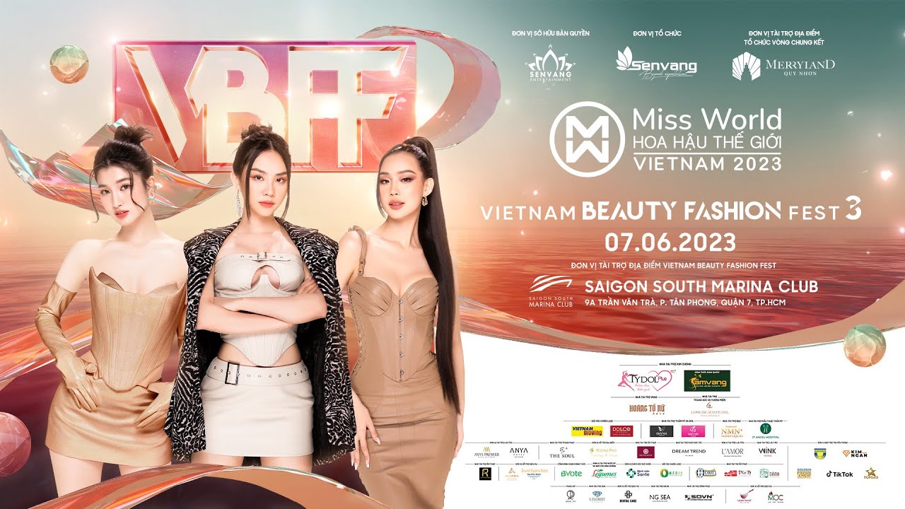 MISS WORLD VIETNAM 2023 - RECAP VIETNAM BEAUTY FASHION FEST 3 (VBFF 3)