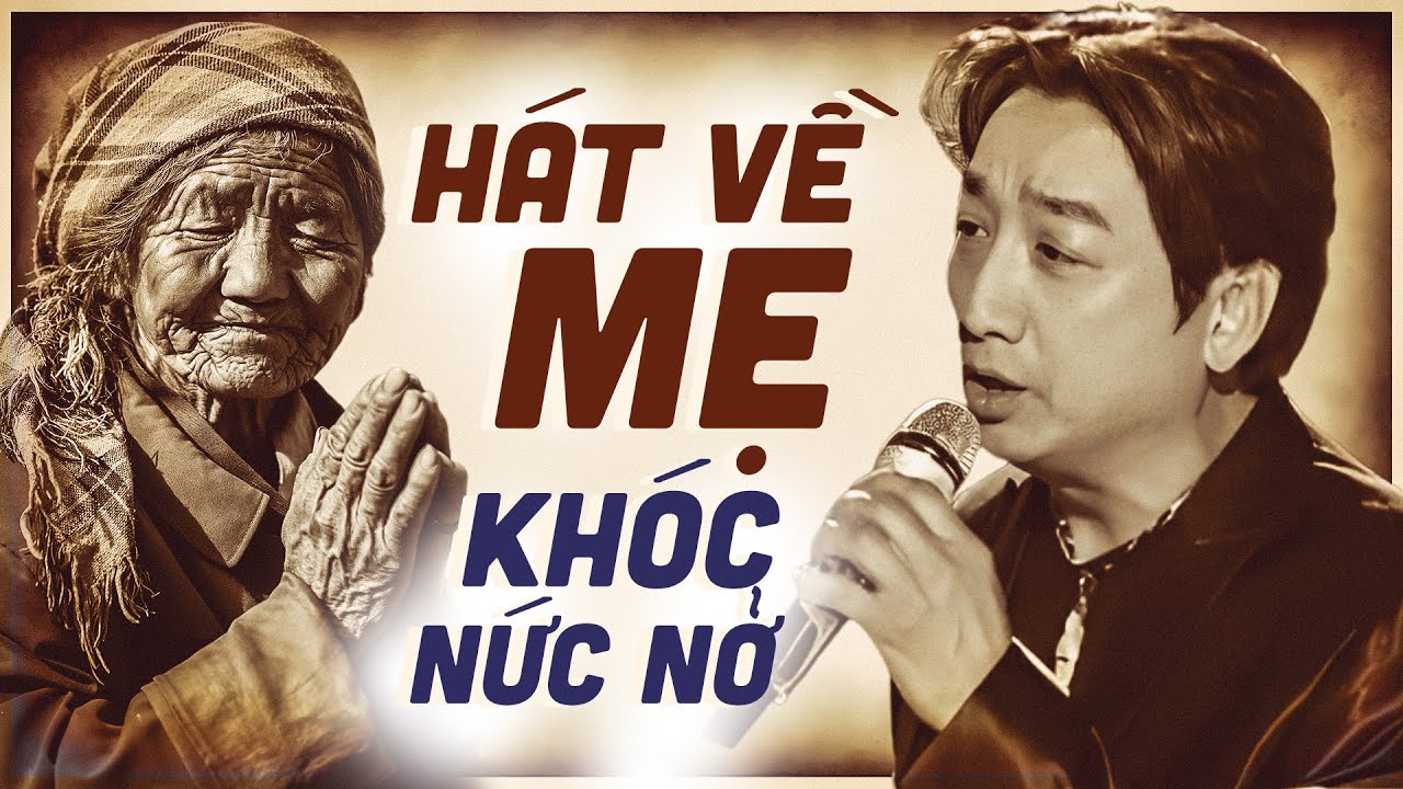 KHÓC NỨC NỞ Nghe Bài Hát Về Mẹ Hay Nhất 2024 - Tuyển Tập Bài Hát Về Mẹ Hay Nhất Mọi Thời Đại