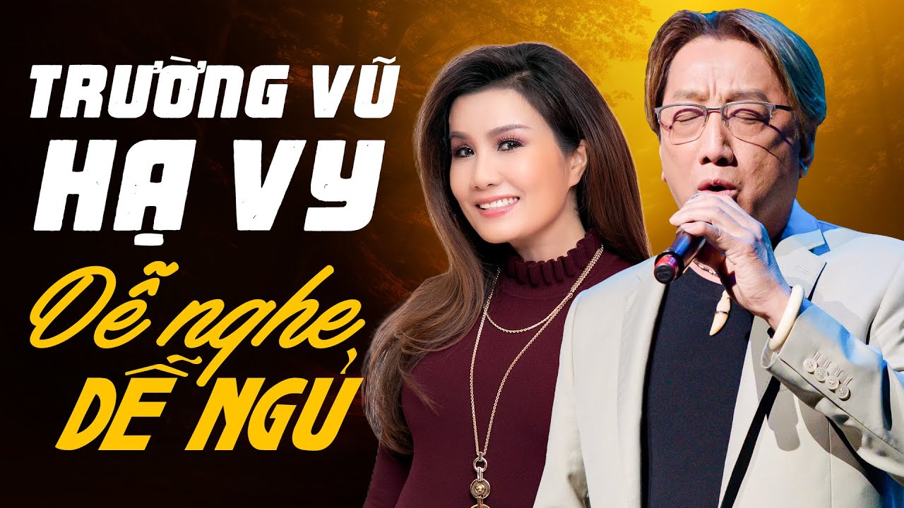 Hạ Thương - Trường Vũ Hạ Vy Ngọt Ngào Dễ Nghe Dễ Ngủ | SONG CA BOLERO HẢI NGOẠI ĐẶC BIỆT