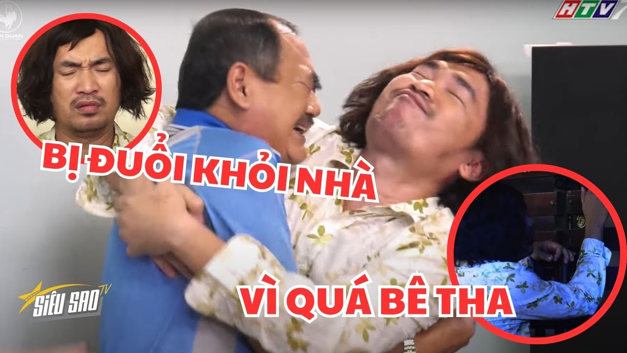 Tiến Luật BỊ ĐUỔI khỏi nhà vì NHẬU NHẸT BÊ THA | SIÊU SAO TV