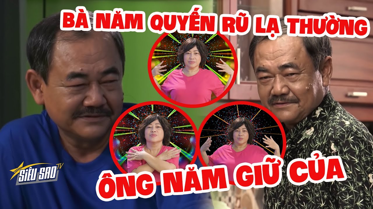 Ông Năm GIỮ CỦA vì bà Bé Năm quá BỐC LỬA | SIÊU SAO TV