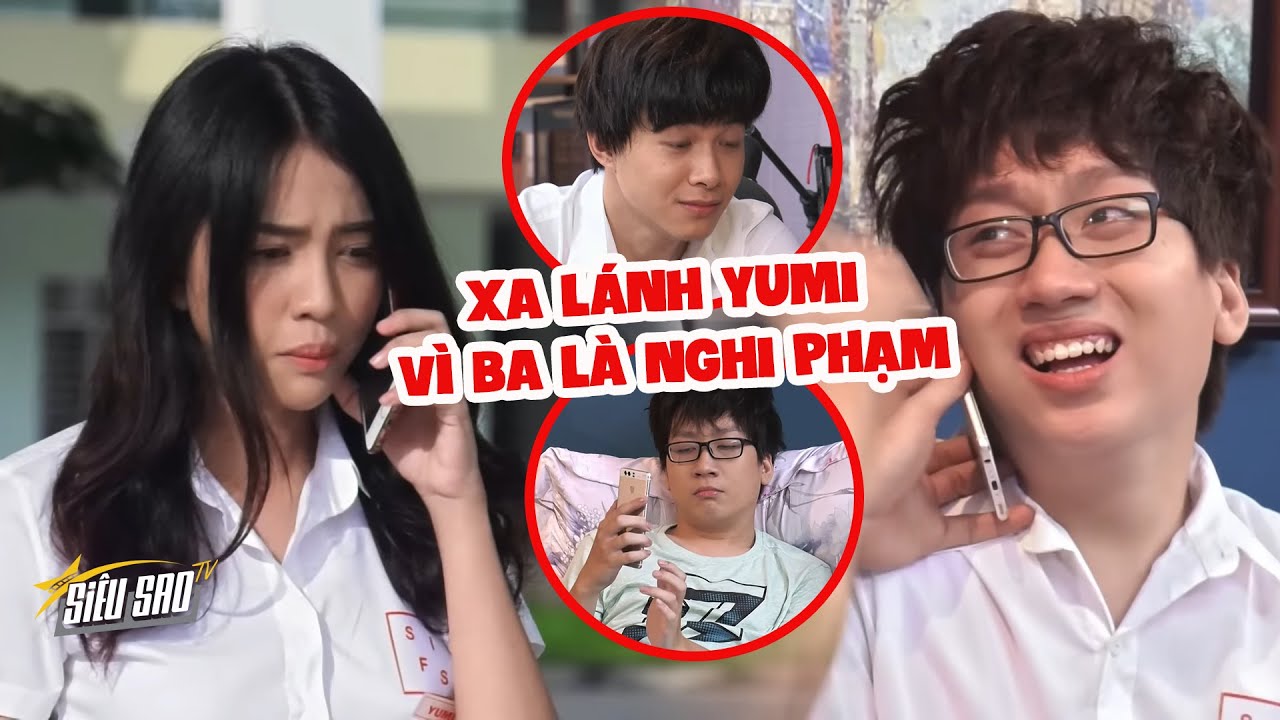 Đức Minh XA LÁNH Yumi vì có ba là HUNG THỦ G.I.Ế.T NGƯỜI | SIÊU SAO TV