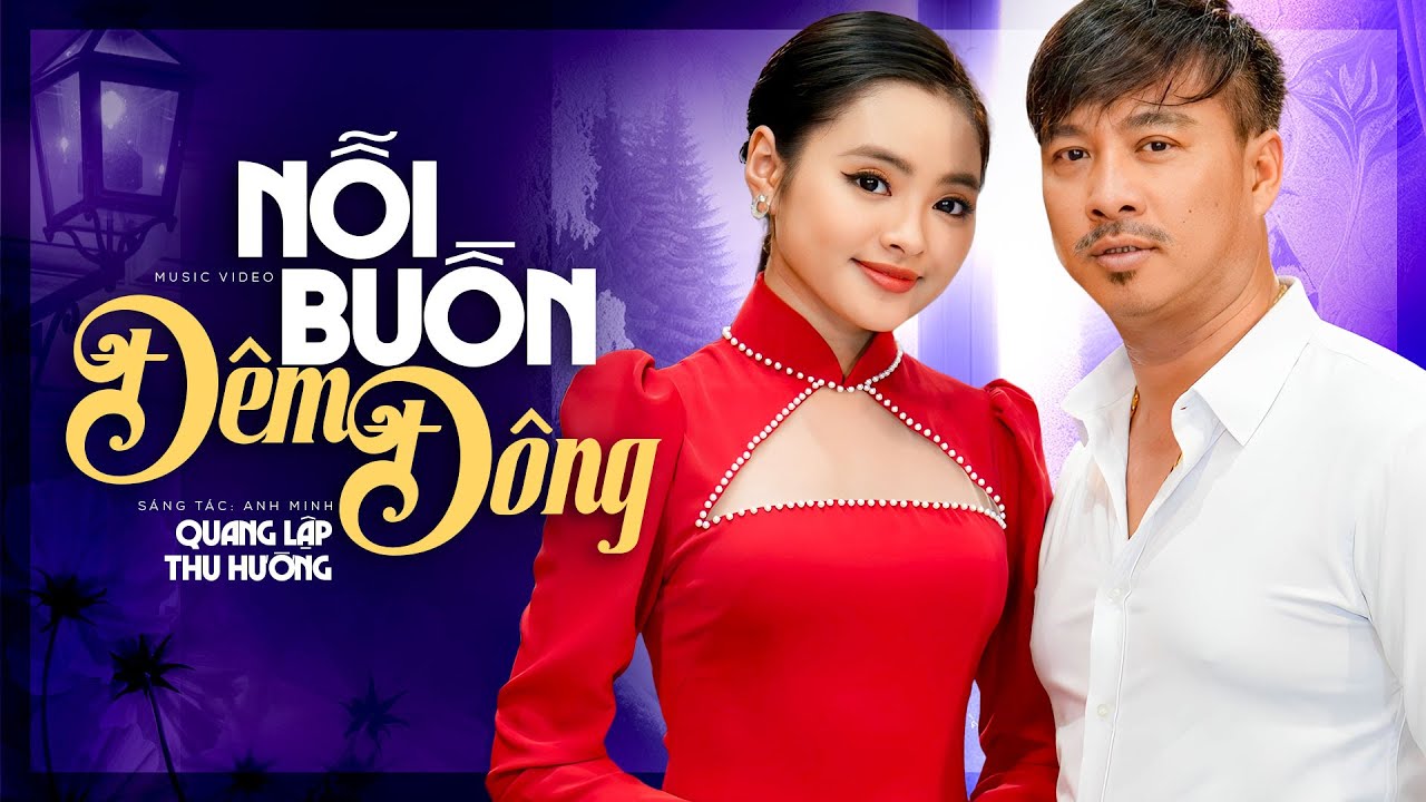 DAY DỨT LÒNG KHI NGHE CẶP ĐÔI Quang Lập Thu Hường hát Nỗi Buồn Đêm Đông - Song Ca Bolero Mới Nhất