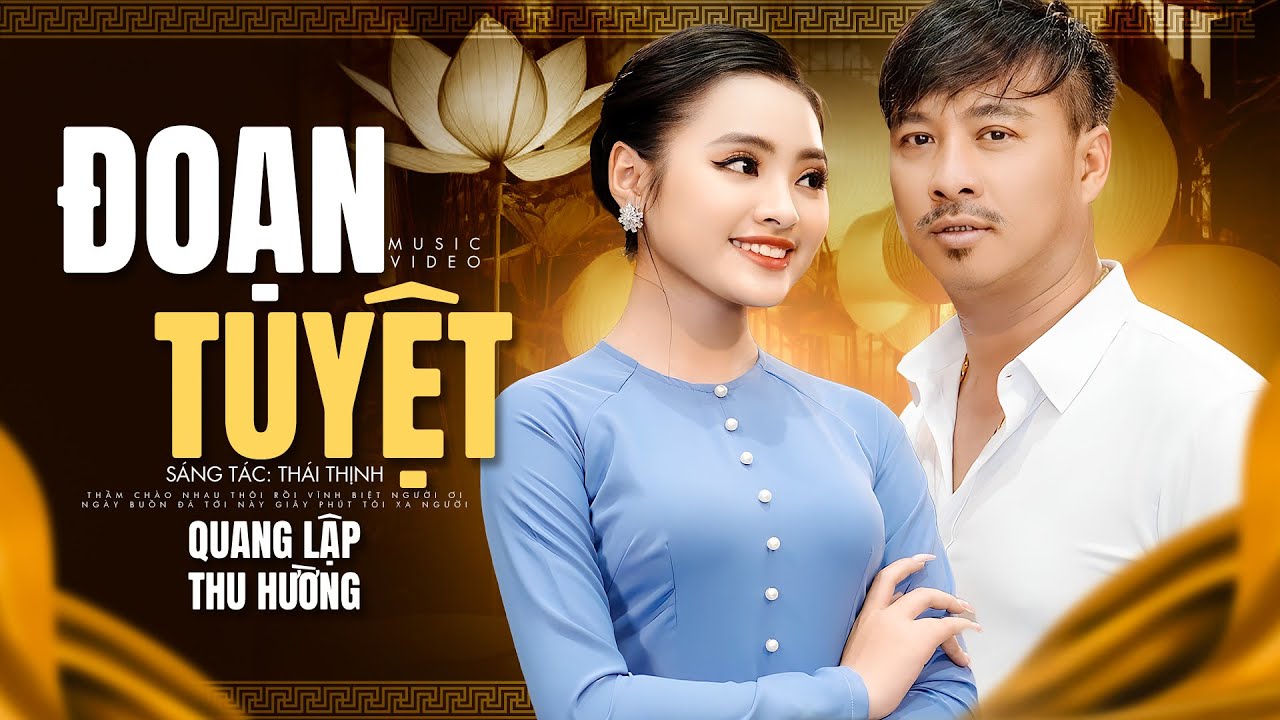 CẶP ĐÔI THẦY TRÒ SONG CA Cực Tình Cảm - Đoạn Tuyệt & Kiếp Buồn | Song Ca Quang Lập Thu Hường