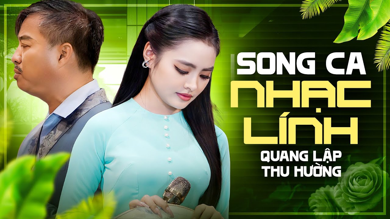 Cặp Đôi Song Ca Nhạc Lính Cực Đỉnh - Liên Khúc Nhạc Lính Mới Nhất | Quang Lập Thu Hường