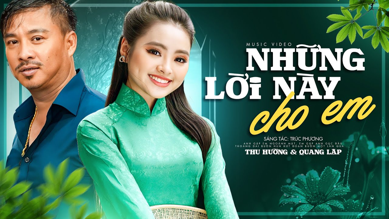 Những Lời Này Cho Anh - Tuyệt Đỉnh Song Ca Bolero Đốn Tim Khán Giả Cặp Đôi Quang Lập Thu Hường