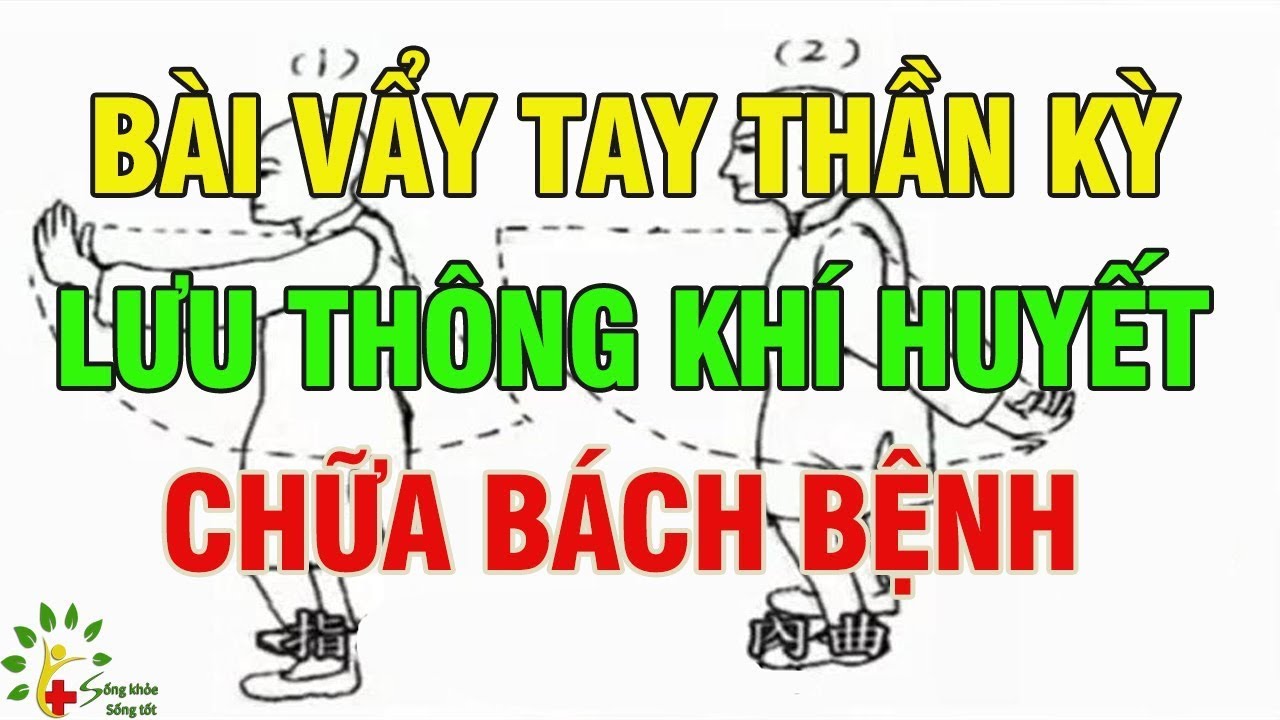 Bài Vẩy Tay Kì Diệu Trị Bệnh Gan, Thận, Mất Ngủ, Dạ Dày, Sống Rất Thọ - SKST