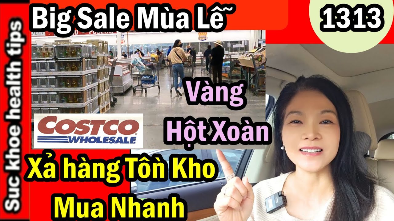 Xả hàng ra SALE Rẻ Costco Wholesale Đồ ăn, Đồ xài,  vàng, hột xoàn,.... #1313