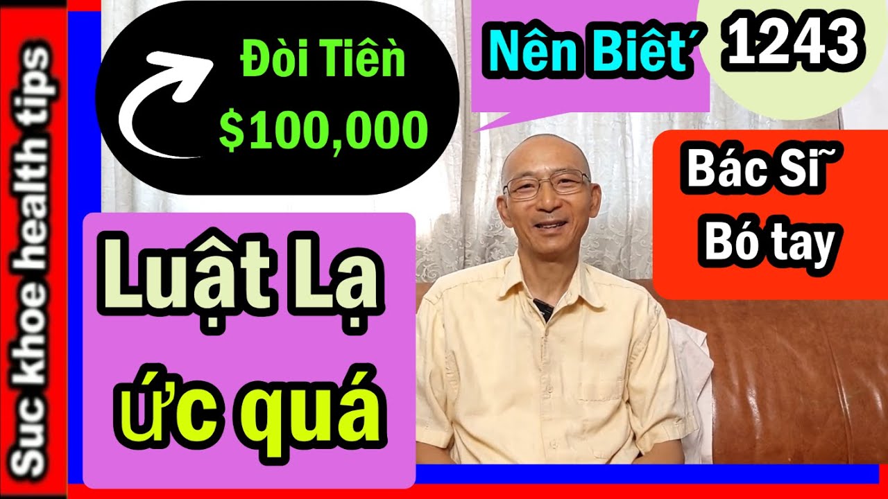 Ức quá_Khủng kiếp ĐÒI $100,000 mới chịu đi_BÁC SĨ thua luôn?_LUẬT LẠ KHÔNG NGỜ, #1243