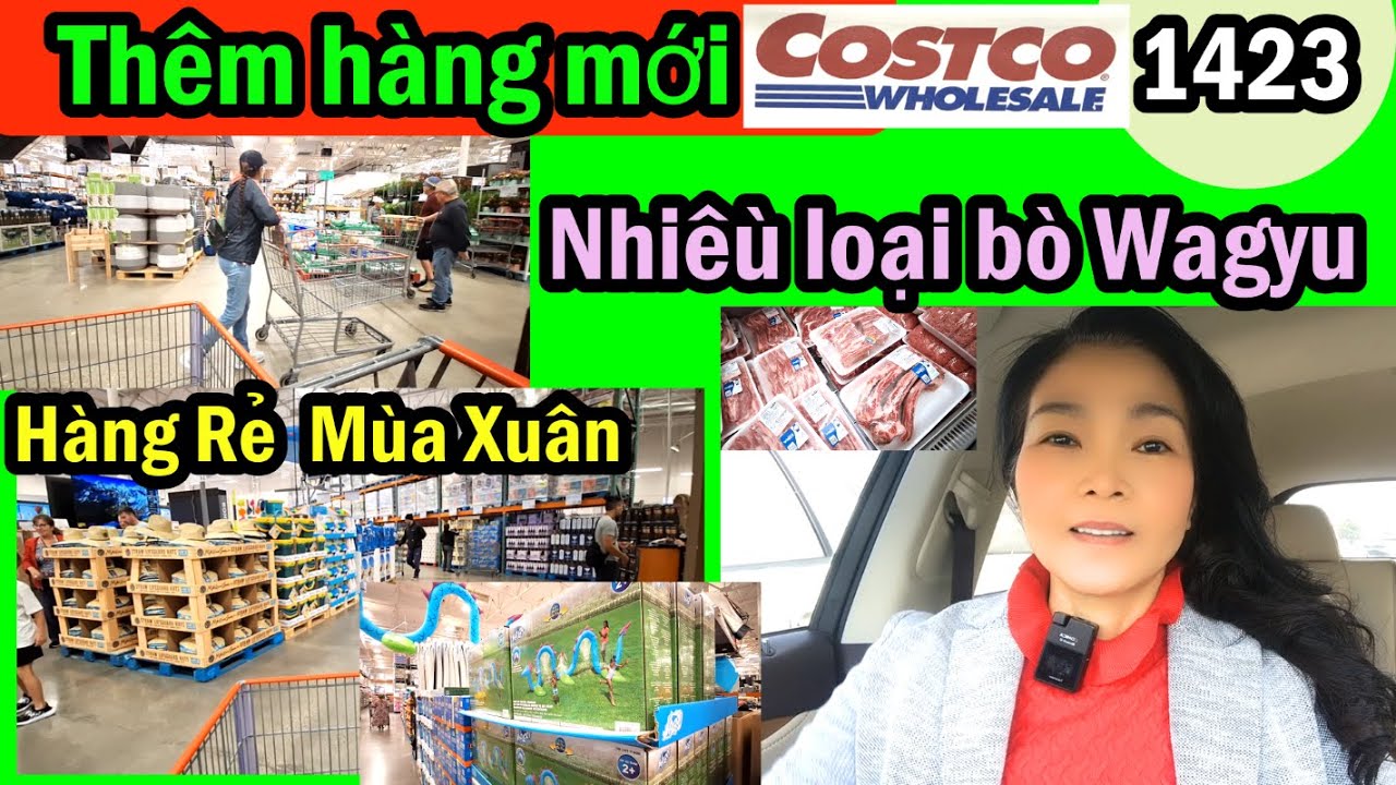 Costco Thêm hàng sale rẻ, mới về mùa xuân, bò Wagyu, Costco wholesale, #1423