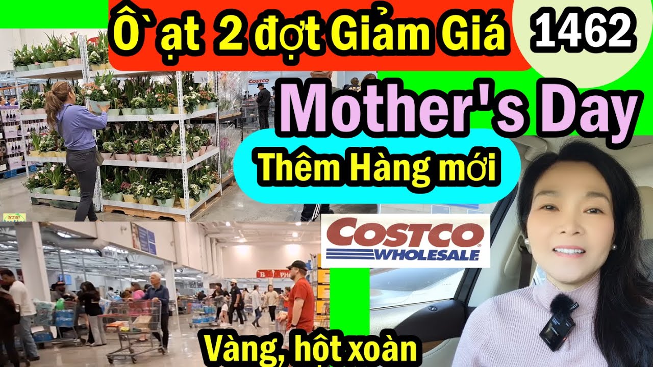 Mới mới về 2 đợt giảm giá mùa lễ Mẹ Costco Wholesale, #1462