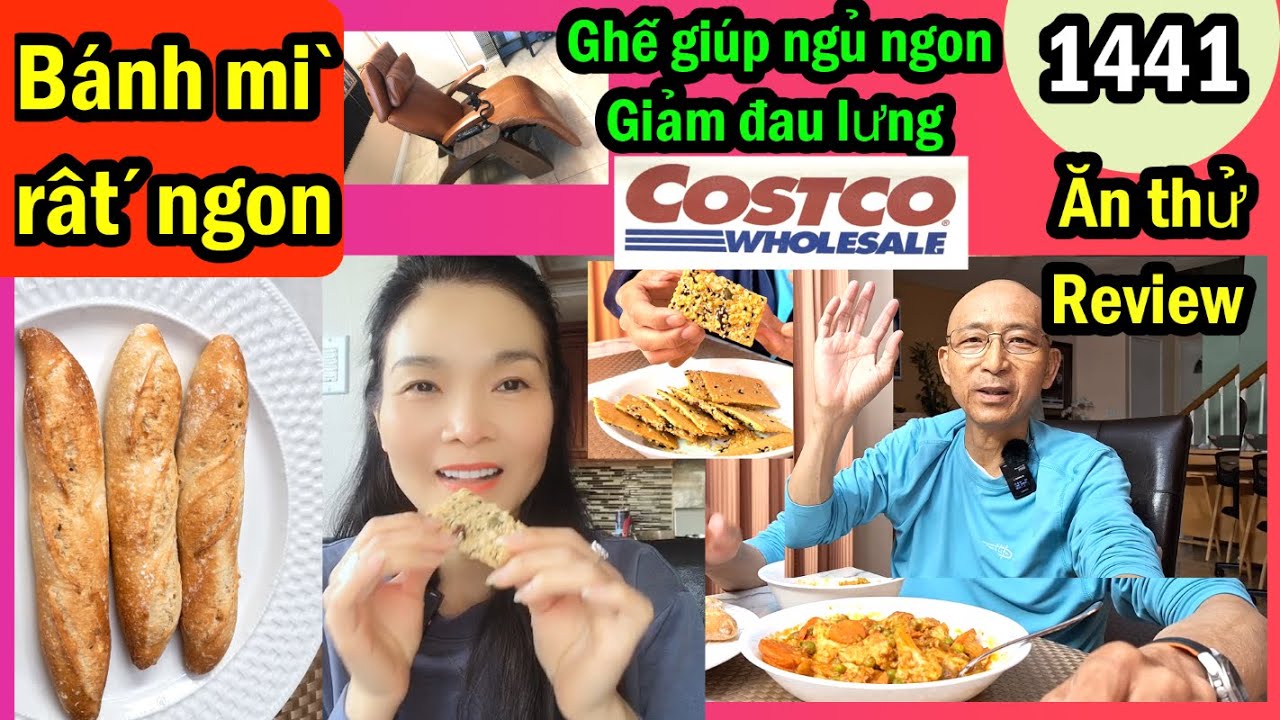 Bánh mì rất ngon Costco ăn thử 3 món, bánh mè, ghế giúp đỡ đau lưng, #1441