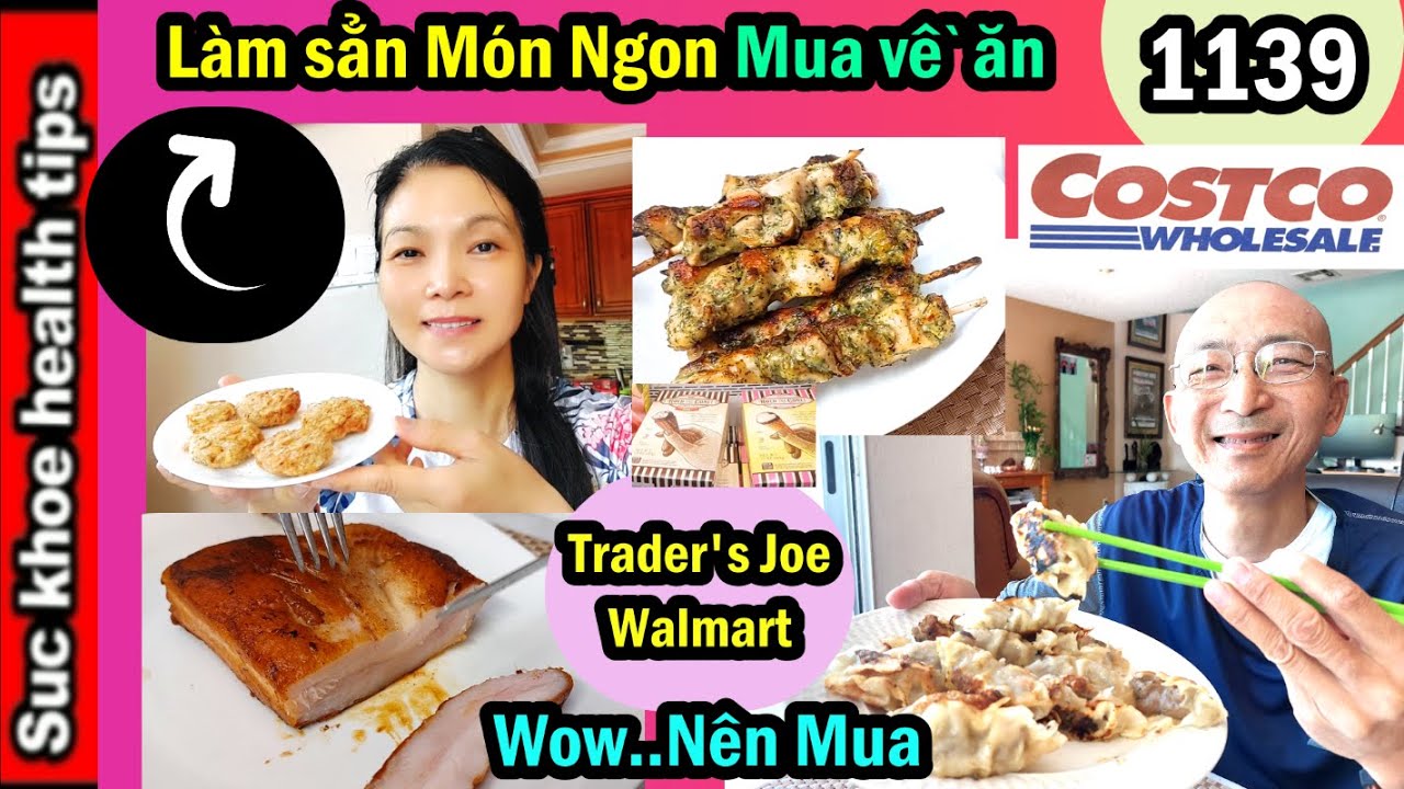 Rất Ngon Món Mới Lạ COSTCO, Walmart, Trader's Joe MUA VỀ ĂN THỬ review, #1139 Costco wholesale