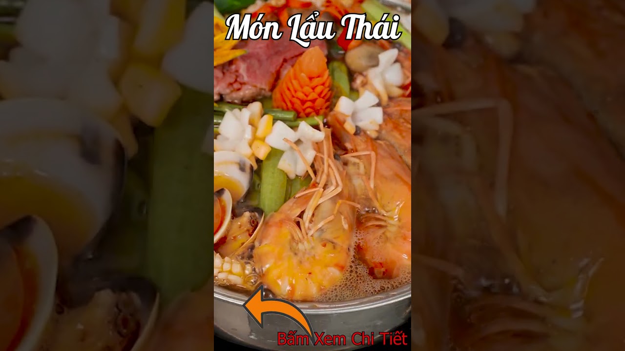 Lẩu Thái - Bấm Xem Chi Tiết Ở Đây