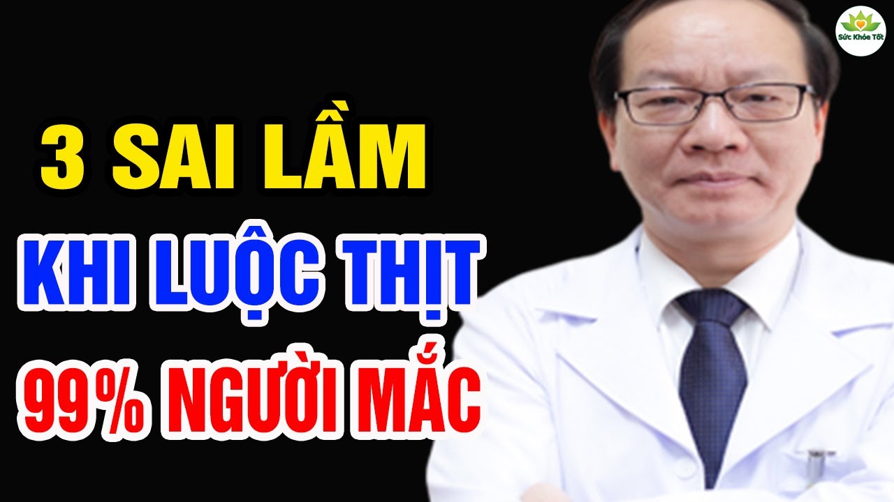 3 sai lầm khi LUỘC THỊT 99% người mắc- Không sửa sớm sẽ "rước" thêm bệnh vào người