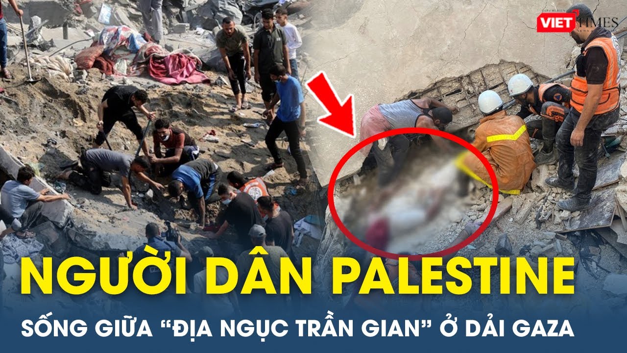 Xung đột Israel - Hamas: Người dân Palestine sống cùng cực giữa “địa ngục trần gian” ở Dải Gaza | VT