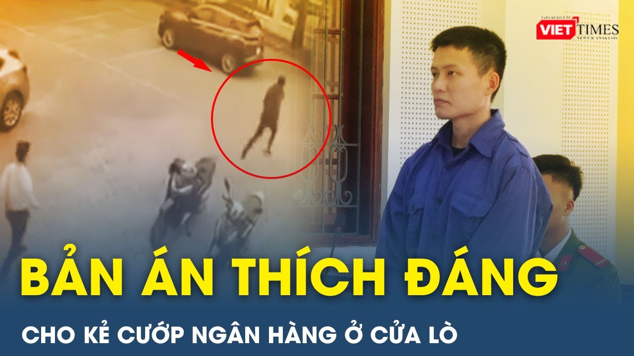 Sáng 11/1: Phiên tòa xét xử cựu phó giám đốc doanh nghiệp gỗ cướp ngân hàng ở Cửa Lò | VietTimes