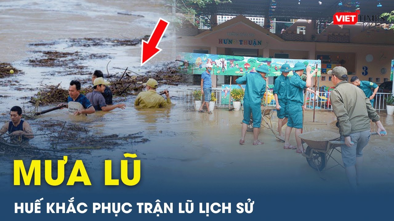 Huế dốc toàn bộ lực lượng khắc hậu quả trận lũ lịch sử càn quét lịch sử | Viettimes