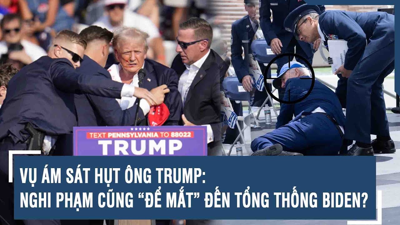 Vụ ám sát hụt ông Trump: Nghi phạm cũng “để mắt” đến Tổng thống Biden? | VTs