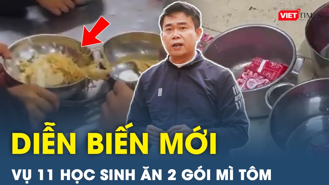 Vụ “11 học sinh ăn 2 gói mì tôm”: Giáo viên tiết lộ học sinh còn bị bắt dùng sách và đồ dùng cũ | VT