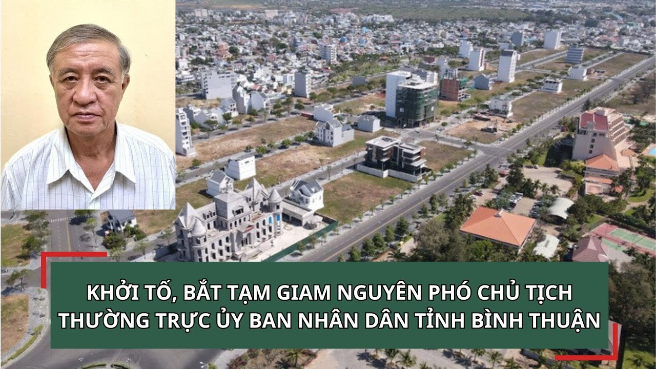 Khởi tố 12 bị can nguyên cán bộ tỉnh Bình Thuận I Viettimes