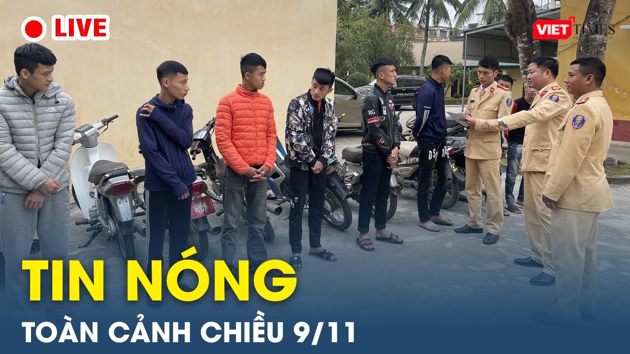 Tin nóng toàn cảnh Chiều 9/11 | Tin mạng xã hội nóng nhất |Thời sự Việt Nam 24h mới nhất |VietTimes