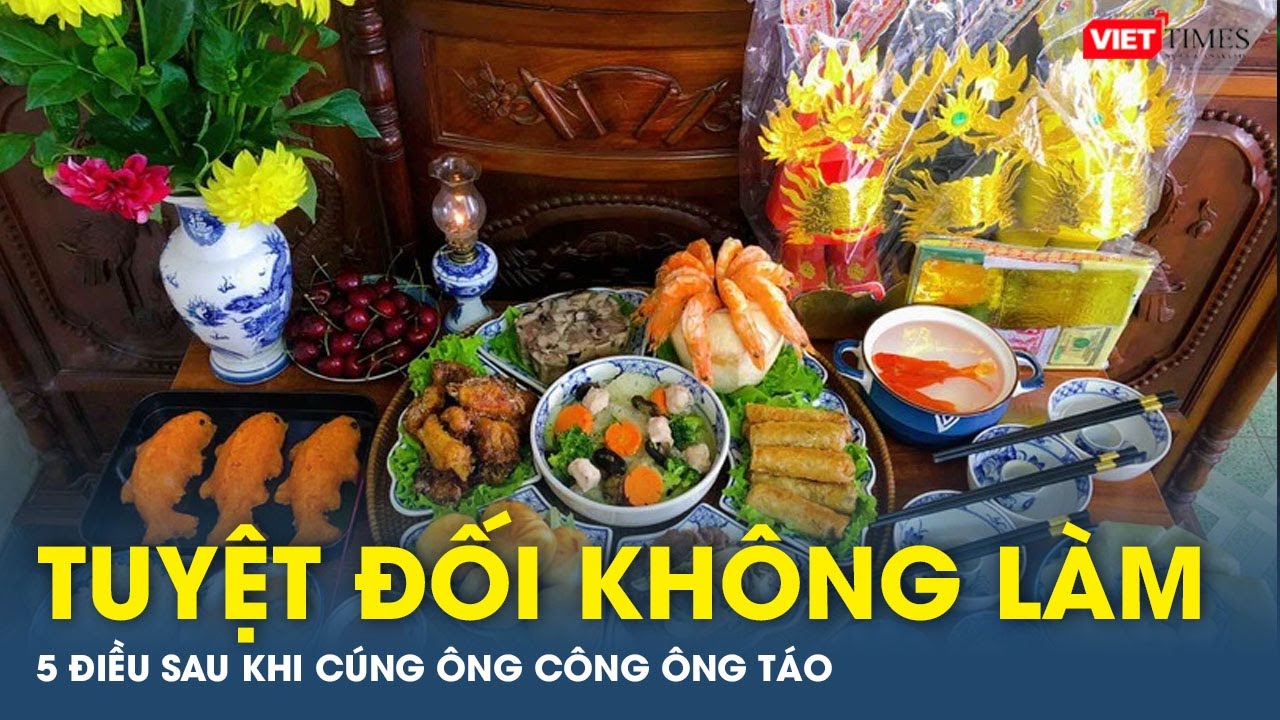 5 điều tuyệt đối không làm khi cúng ông Công ông Táo | VTs