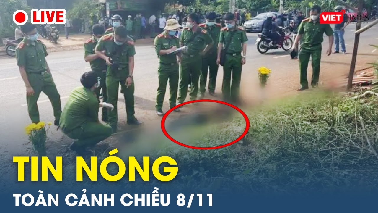 Tin nóng toàn cảnh Chiều 8/11 | Tin mạng xã hội nóng nhất |Thời sự Việt Nam 24h mới nhất |VietTimes