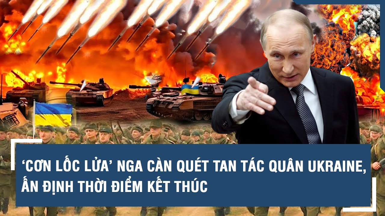 Toàn cảnh Quốc tế 14/9: ‘Cơn lốc lửa’ Nga càn quét tan tác quân Ukraine, ấn định thời điểm kết thúc