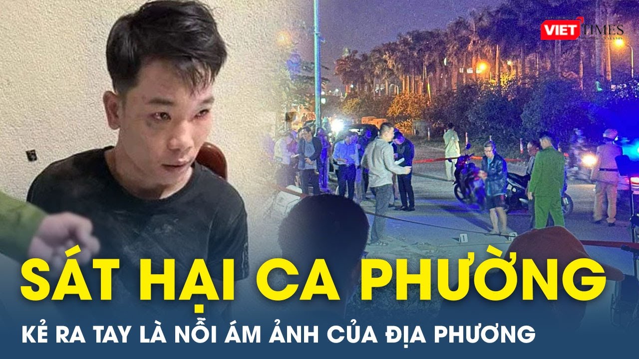 Tối 13/1: Ám ảnh kẻ sát hại phó công an phường thường xuyên chặn xe, tấn công người qua đường | VT