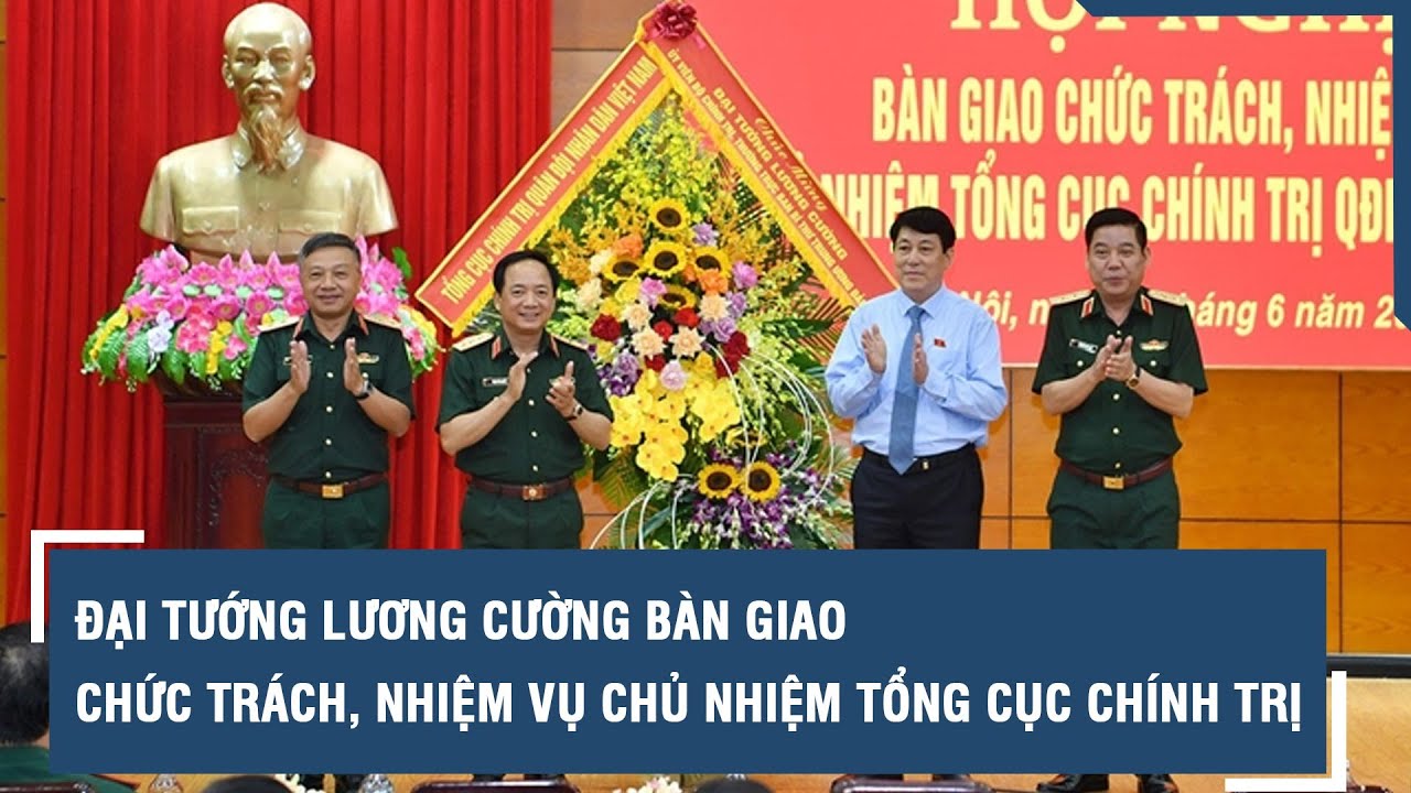 Đại tướng Lương Cường bàn giao chức trách, nhiệm vụ Chủ nhiệm Tổng cục Chính trị l VTs