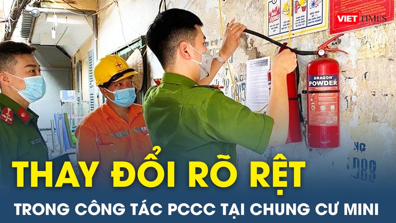 Thay đổi rõ rệt trong công tác phòng cháy chữa cháy ở chung cư mini sau vụ cháy Khương Hạ |VietTimes