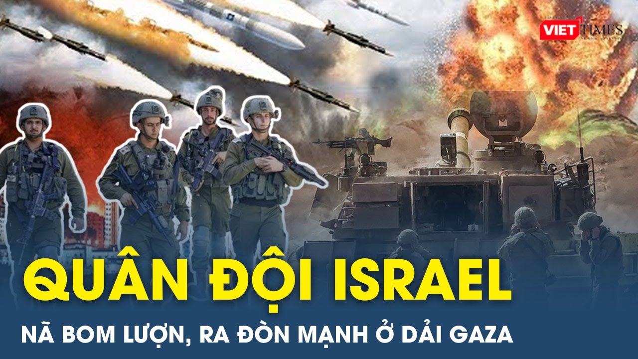 Xung đột Israel - Hamas: Quân đội Israel “không kích như động đất”, nã bom lượn ở Dải Gaza | VT