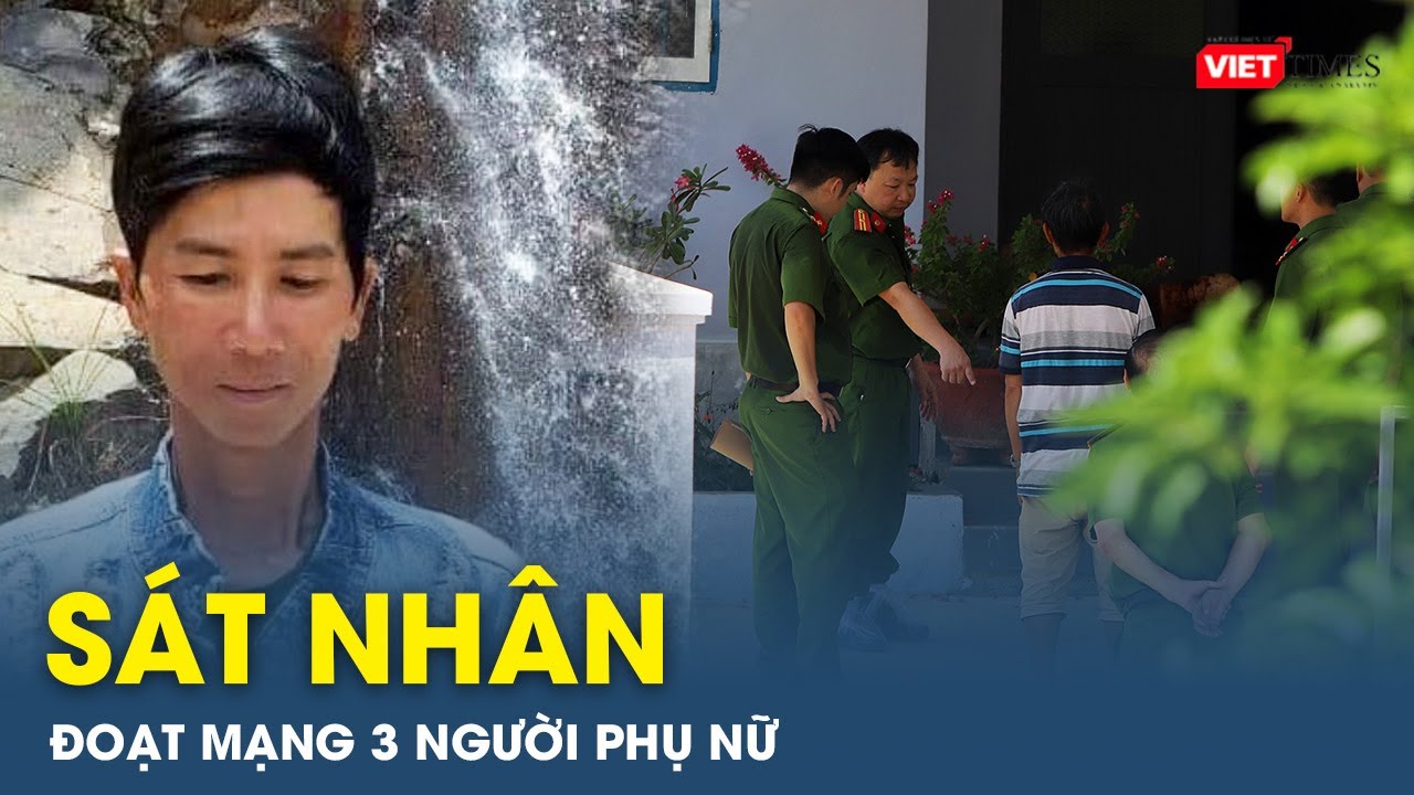 Sát nhân đoạt mạng 3 người phụ nữ | VietTimes