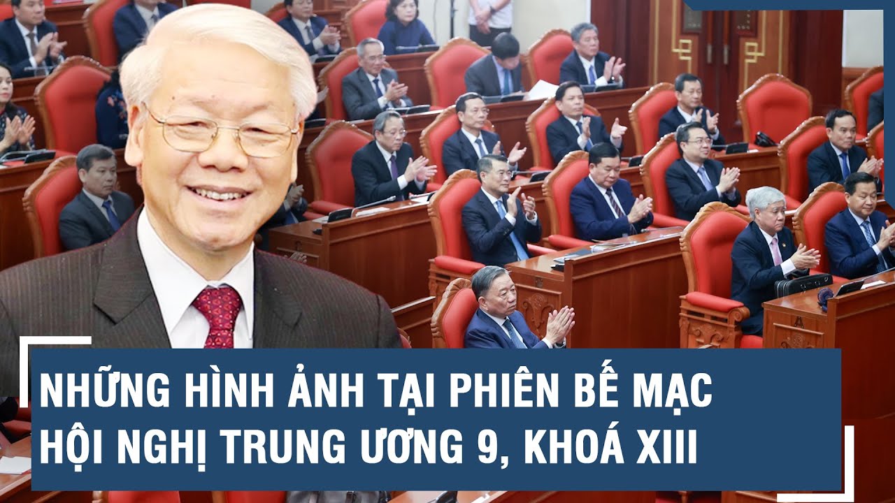 Những hình ảnh tại phiên bế mạc Hội nghị Trung ương 9, khoá XIII