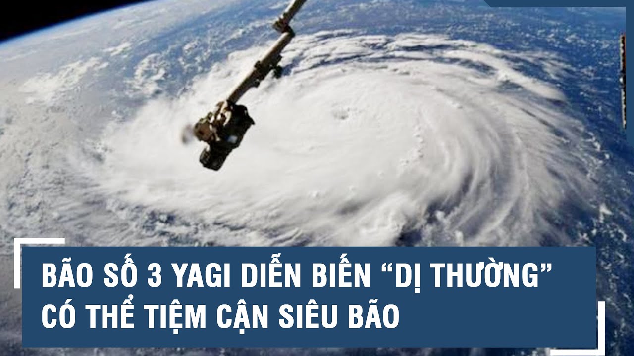 Bão số 3 diễn biến “dị thường”, có thể tiệm cận siêu bão, Bộ ngành họp khẩn để ứng phó l VTs