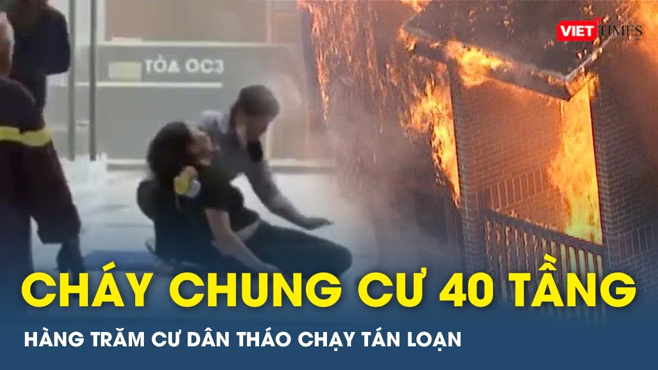 Cháy chung cư 40 tầng ở Nha Trang, hàng trăm người tháo chạy | VTs