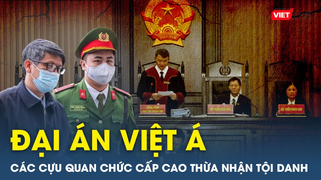 Nguyễn Thanh Long và Phạm Xuân Thăng thừa nhận tội danh và lý do đưa Việt Á về Hải Dương | VietTimes