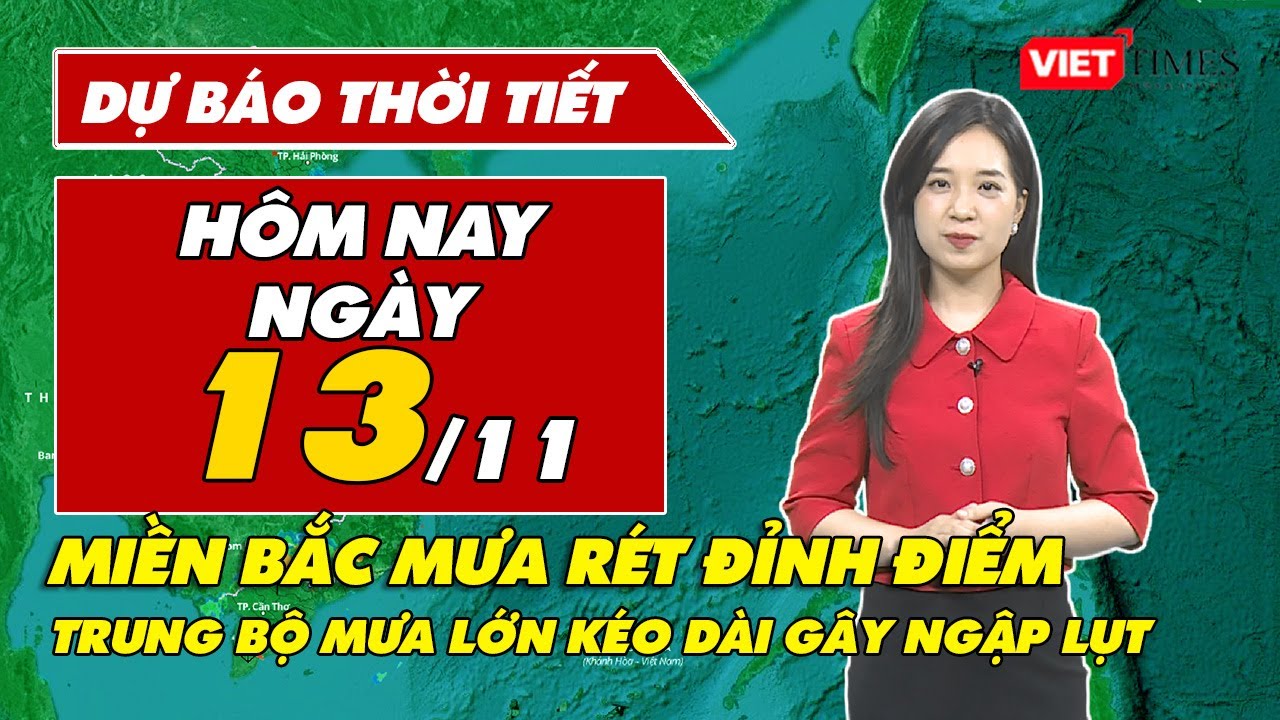 Dự báo thời tiết hôm nay 13/11: Miền Bắc mưa rét đỉnh điểm dưới 10 độ, Trung Bộ mưa lớn kéo dài