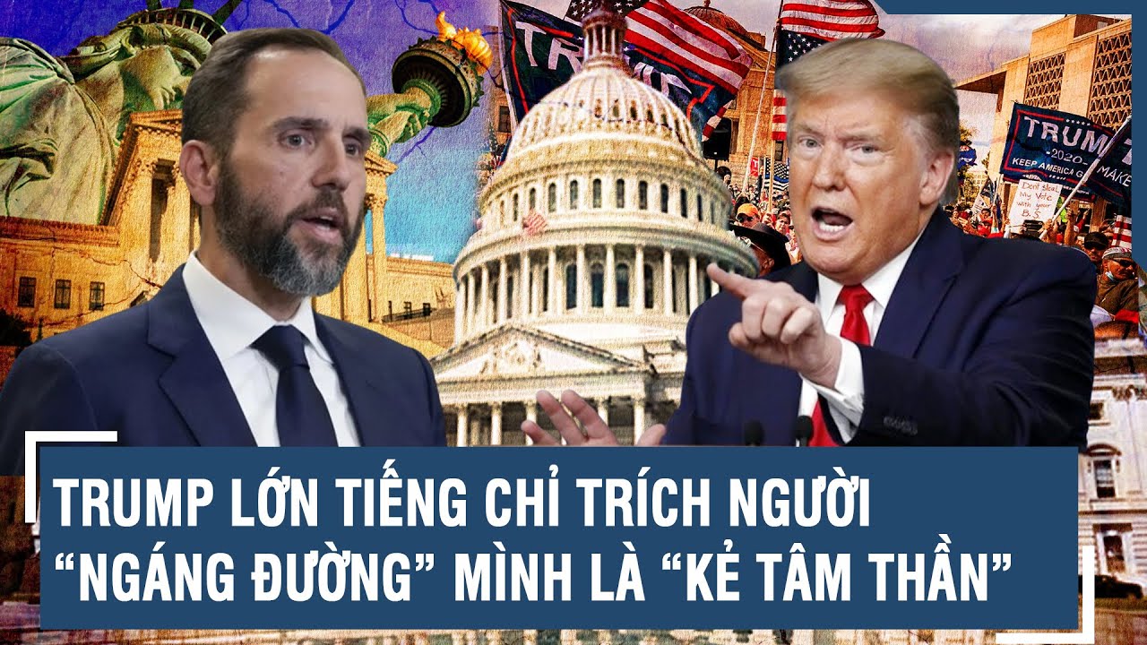 TRUMP LỚN TIẾNG CHỈ TRÍCH NGƯỜI “NGÁNG ĐƯỜNG” MÌNH LÀ “KẺ TÂM THẦN” | VTs