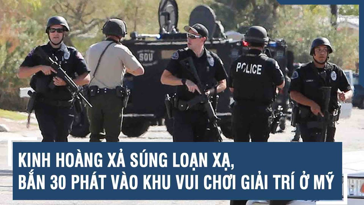 Kinh hoàng xả súng loạn xạ, bắn 30 phát vào khu vui chơi giải trí ở Mỹ | VTs