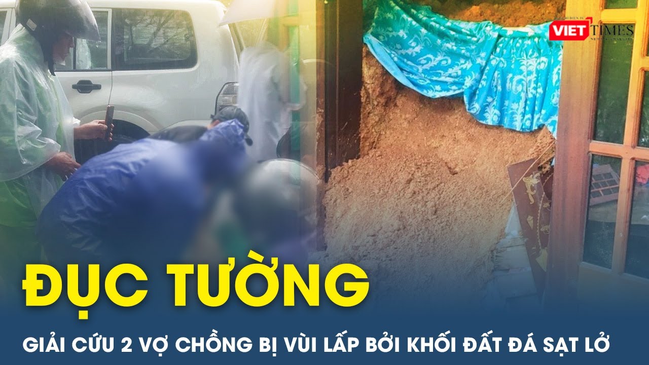 Cận cảnh giây phút dùng búa giải cứu 2 vợ chồng bị hàng trăm khối đá vùi lấp trong nhà ở Huế | VT