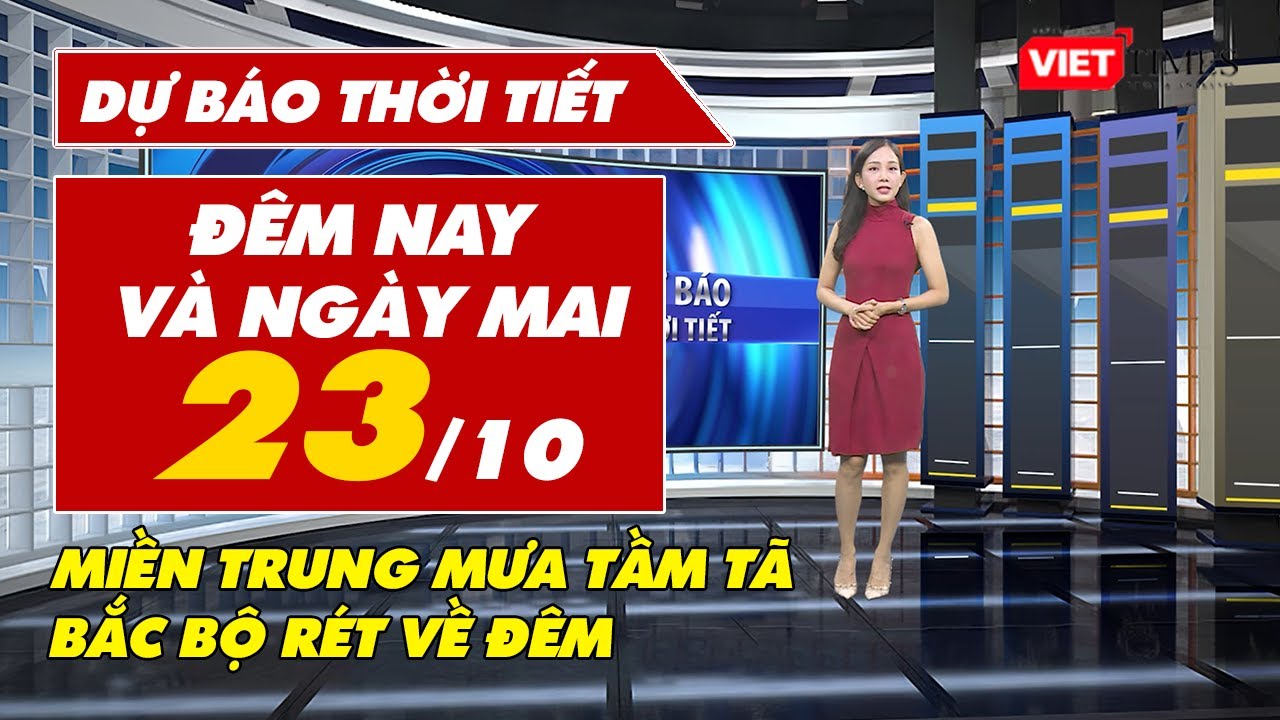 Dự báo thời tiết đêm nay và ngày mai 24/10: Miền Trung mưa tầm tã, Miền Bắc rét về đêm | Viettimes