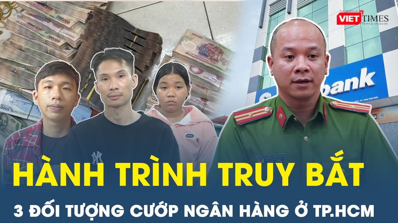 22 giờ truy bắt không ngừng băng nhóm dùng súng cướp gần 4 tỷ tại ngân hàng Sacombank | VietTimes