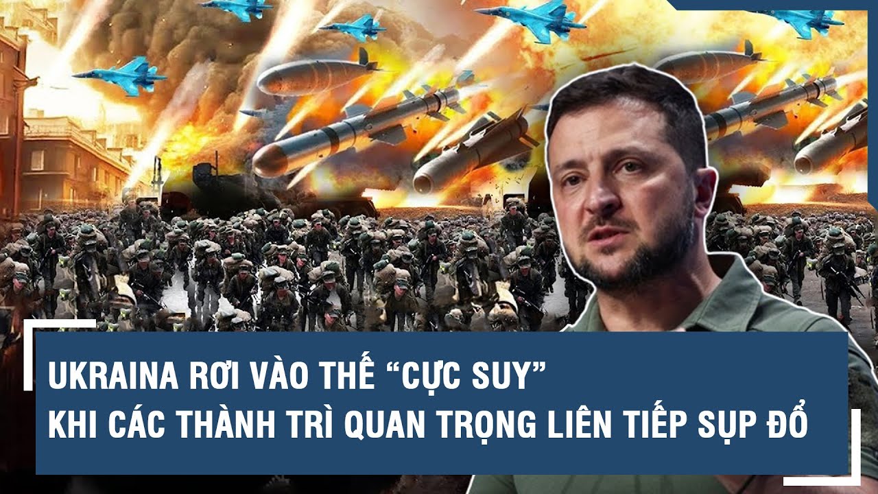 Toàn cảnh thế giới 23/2: Ukraina rơi vào thế cực suy khi các thành trì quan trọng liên tiếp sụp đổ