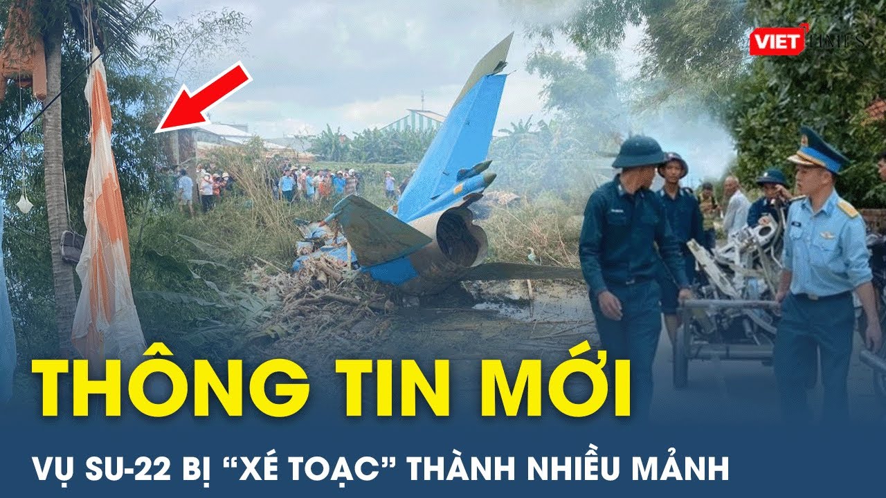 Vụ Máy Bay Su-22 Bị “Xé Toạc” Thành Nhiều Mảnh Khiến Một Người Chấn Thương Não, Xuất Huyết Nội Sọ