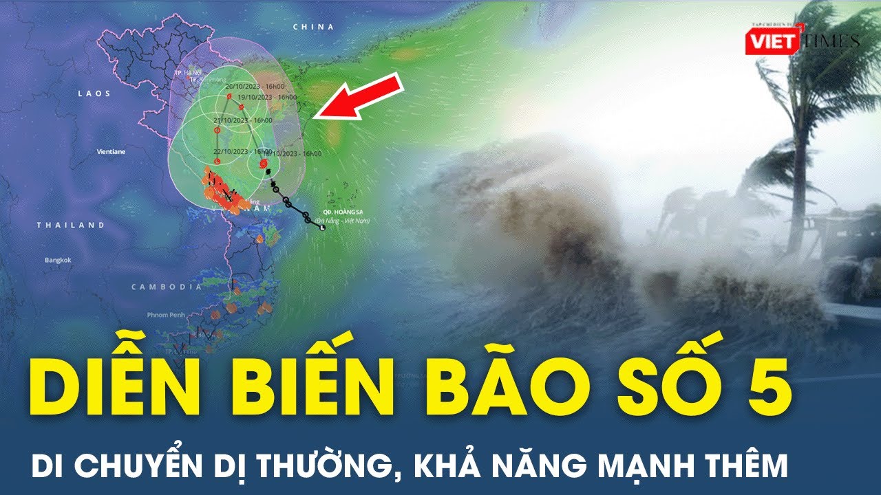 Bão số 5 giật cấp 10 hoành hành trên Biển Đông với hướng đi dị thường và có khả năng mạnh thêm | VT